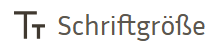 Screenshot Menüpunkt "Schriftgröße"